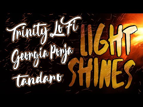 Trinity Lo Fi Feat Georgia May - Light Shines - Prod Tandaro