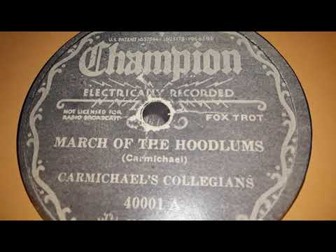Carmichael's Collegians   March of the Hoodlums   Champion 40001 A  (1928)