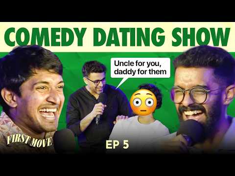 FIRST MOVE | EP 05 with ‪@NirmalPillaiOriginal & Rohan Joshi | Comedy Dating Show