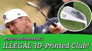 Bryson DeChambeau’s ILLEGAL 3D-Printed Club!