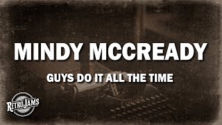 Mindy McCready - Guys Do It All The Time (Lyrics)
