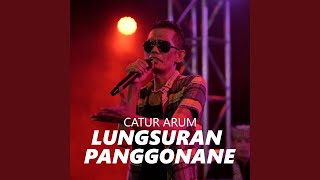 Download lagu Lungsuran Panggonane mp3