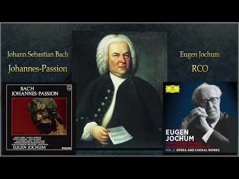 J.S. Bach: St John Passion, BWV 245 (Full). RCO, Eugen Jochum. Rec. 1967