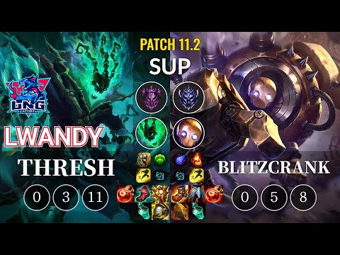 LNG lwandy Thresh vs Blitzcrank Sup - KR Patch 11.2
