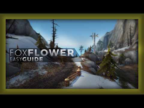WoW :: FOXFLOWER FARMING GUIDE