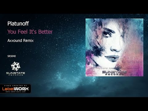 Platunoff - You Feel It's better (Axxound Remix)