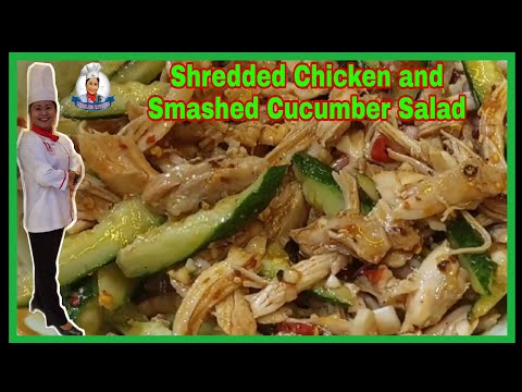 SHREDDED CHICKEN AND SMASHED CUCUMBER SALAD/ CHINESE RECIPE/ APPETIZER/ LORELIES KITCHEN