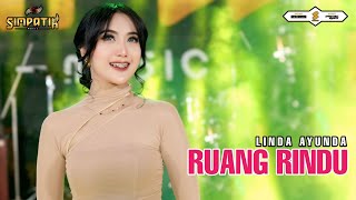 Download lagu RUANG RINDU - LINDA AYUNDA - SIMPATIK MUSIC mp3 Download lagu RUANG RINDU - LINDA AYUNDA - SIMPATIK MUSIC mp3