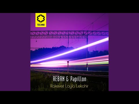 Rakevet Layla Lekahir