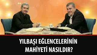 Risale-i Nur Müzakereleri - Yılbaşı eğlencelerinin mahiyeti nasıldır?