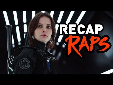 Rogue One: A Star Wars Story | Recap Raps