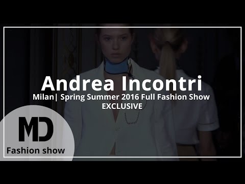 Andrea Incontri | SS 2016 Full Fashion Show | Exclusive