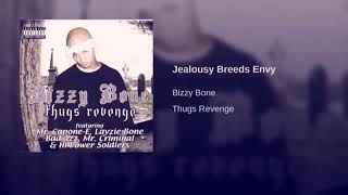 Bizzy Bone - Jealousy Breeds Envy Slowed