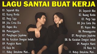 Download lagu Lagu Enak Didengar Saat Santai Dan Kerja || Bagus Untuk Menaikan Mood Kerja Terbaru 2025 mp3