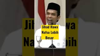 Download lagu Jihad Hawa Nafsu Lebih Besar #shorts #uas mp3