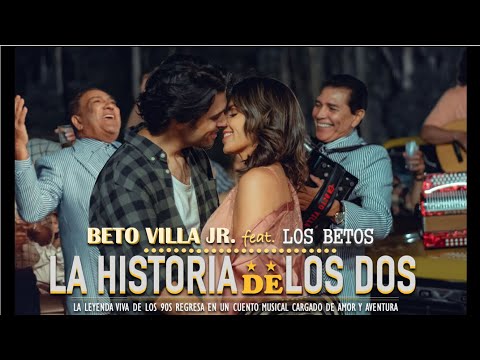 BETO VILLA JR - & LOS BETOS  (popurrí) LA HISTORIA DE LOS DOS /Video Oficial.