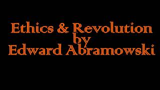 Ethics and Revolution, by Edward Abramowski (Part 1)