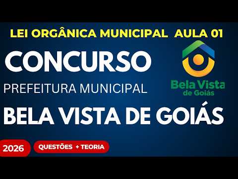 Concurso Público Prefeitura de Bela Vista de Goiás 2026 Lei Orgânica Municipal + Questões INÉDITAS