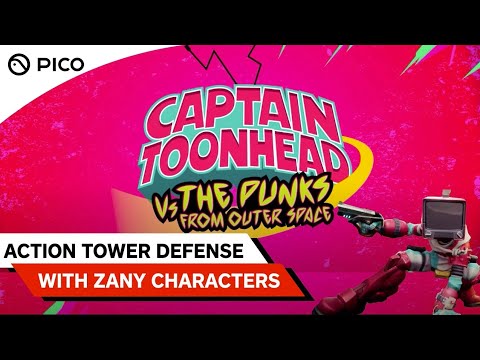 PICO VR Game | Captain ToonHead vs The Punks from Outer Space | PICO 4