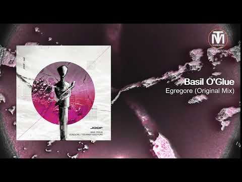 Basil O'Glue - Egregore (Original Mix) [JOOF Recordings]
