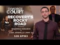 Recovery's Rocky Road: Shareena Edwards v Juan Jaramillo Part 2 - Season 26 Ep 163