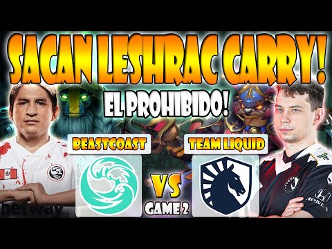 BEASTCOAST VS TEAM LIQUID BO2[GAME 2] K1 HECTOR, SCOFIELD VS NISHA - THE LIMA MAJOR 2023 -DOTA 2