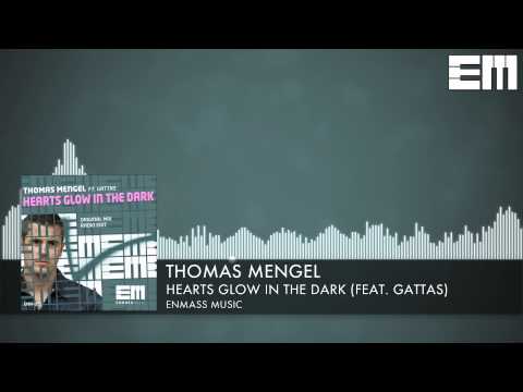 Thomas Mengel feat. Gattas - Hearts Glow In The Dark [EnMass Music]