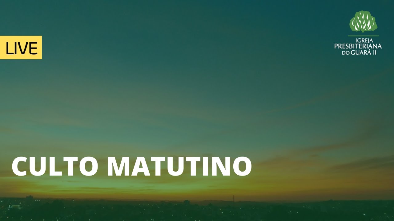 [LIVE] Culto Matutino 06/10/2024 | 09h00