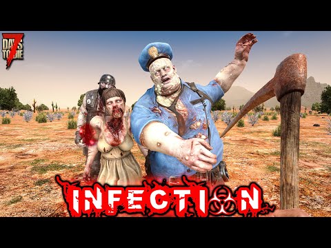 Actually Playing the Game PROPERLY for Once! | 7 Days to Die: INFECTION