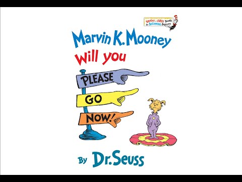 Marvin K. Mooney Will You Please Go Now! by Dr. Seuss | Read by Grandmama