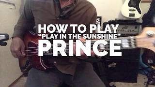 How to play Prince on Bass - Play in the Sunshine