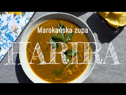 Obłędna marokańska zupa HARIRA. Autentyczny, najlepszy przepis, który zaskoczy każdego!