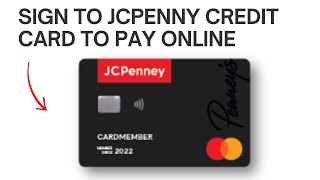 How to Sign to JcPenny Credit Card to pay online
