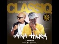 ClassiQ - Ana Haka Ft Reminisce (Official Audio)