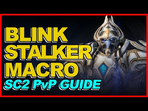 SC2 PvP Guide: Blink Stalker Macro