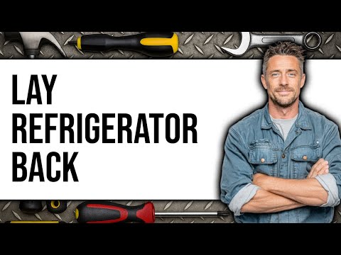 Can You Lay a Refrigerator On Its Back?