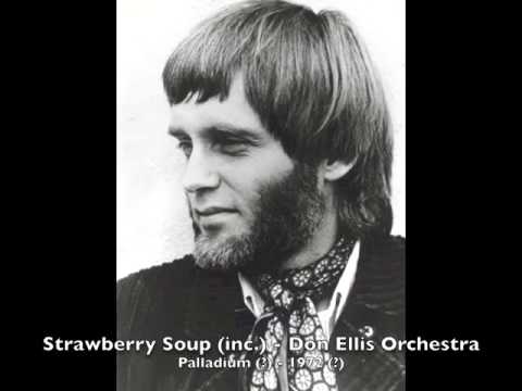 Strawberry Soup (inc.) - Don Ellis Orchestra