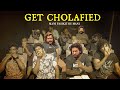 Get Cholafied Mani Pasikuthu Mani