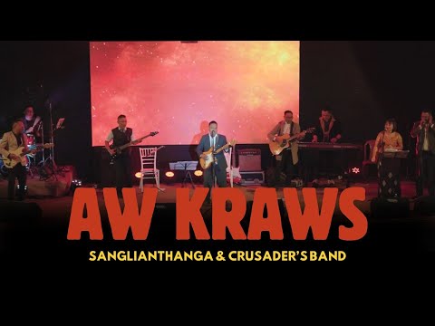 AW KRAWS | SANGLIANTHANGA & CRUSADERS NIGHT BAND