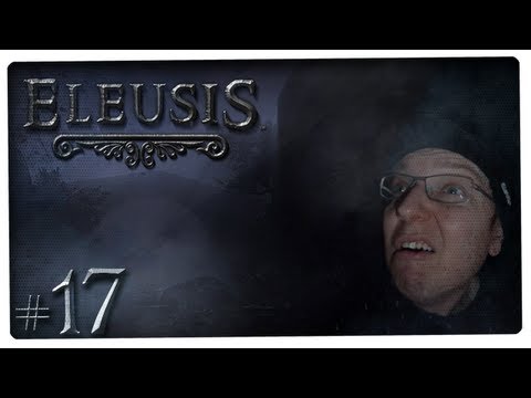 Let's Play Eleusis  #17 - [GER/HD/FACECAM] - Unter der Kirche