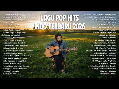 Lagu Santai Viral Tiktok 2026 — Lagu Pop Indonesia Terbaru 2026  | Pop Hits Indonesia 2026