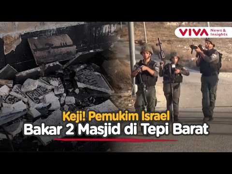 Tepi Barat Memanas! 2 Masjid Dibakar Pemukim Israel