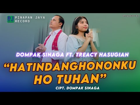 DOMPAK SINAGA Feat TREACY HASUGIAN - HATINDANGHONONKU HO TUHAN (OFFICIAL VIDEO)