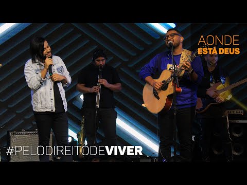 Aonde está Deus - Eli Soares feat. Mauro Henrique | Live - Pelo Direito De Viver