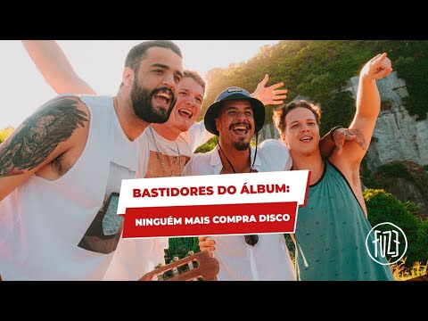 Fuze - Bastidores do Álbum "Ninguém Mais Compra Disco"