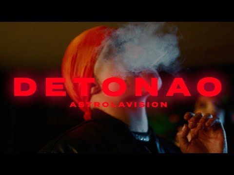 ASTROLAVISION - DETONAO (Video Oficial)