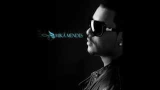 Mika Mendes You´re the one i need feat Elizio & Kaysha Mika Mendes You´re the one i need feat Elizio & Kaysha