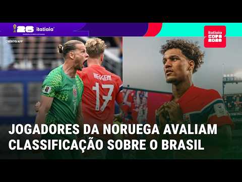 JOGADORES DA NORUEGA AVALIAM CLASSIFICAÇÃO SOBRE O BRASIL NA COPA DO MUNDO