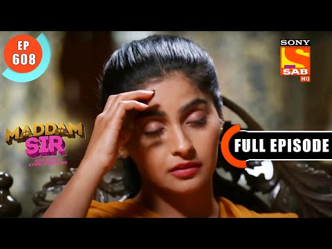 Kareena Khatre Mein - Maddam Sir - Ep 608 - Full Episode - 16 Sep 2022