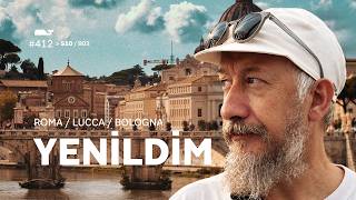 video412 | İtalya'da 7 Gün: Roma - Lucca - Bologna Vlog